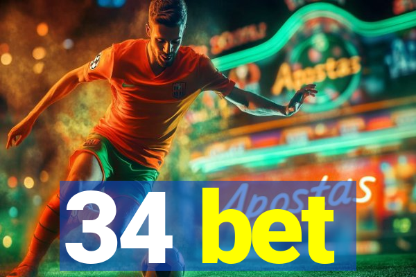 34 bet